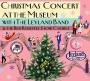 Christmas Concert at the Museum - With The Leyland Band & The Red Rosettes Christmas Concert at the Museum - With The Leyland Band & The Red Rosettes